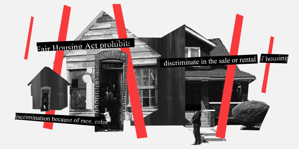 Photo illustration: Houses lined up with red bars all around them. Text strips over them read," Fair Housing Act prohibits..", "discriminate in the sale or rental of housing" and "discrimination because of race, color".