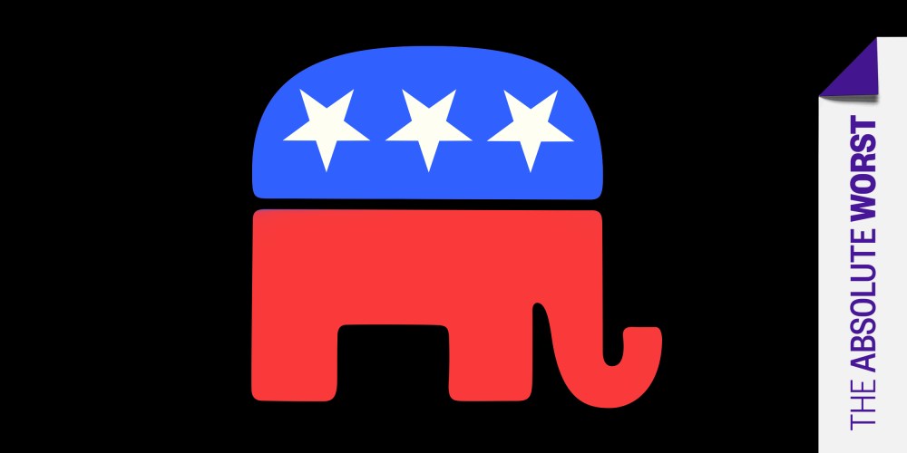 Graphic: The Republican party symbol along with a tag that reads,"The Absolute Worst".