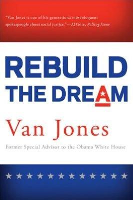 An excerpt from Van Jones' book "Rebuild the Dream"