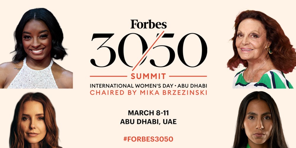 A graphic headlined "Forbes 30/50 Summit." On it, photos from (top left, clockwise) Simone Biles, Diane von Furstenburg, Sophia Bush and Diana Flores.